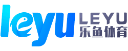 LEYU乐鱼官网首页 - 体育赛事聚合娱乐平台